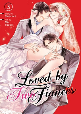 Loved by Two Fiancés Vol. 3 by Aoi, Chizu