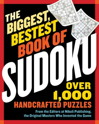 The Biggest, Bestest Book of Sudoku Paperback Workman Publishing