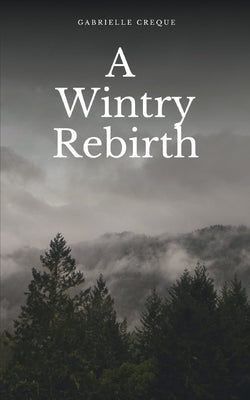A Wintry Rebirth Paperback Bookleaf Publishing