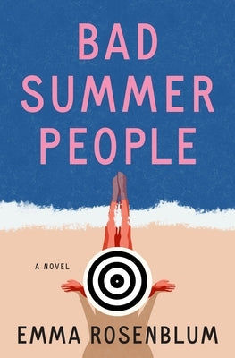 Paperback copy of "Bad Summer People" novel by Flatiron Books, featuring the book cover with summer-themed design.