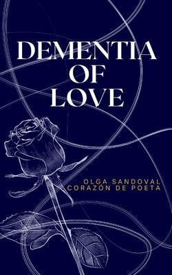 Dementia of Love Paperback Bookleaf Publishing