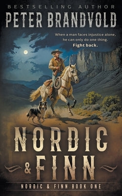 Nordic & Finn: A Classic Western Series Paperback Wolfpack Publishing LLC