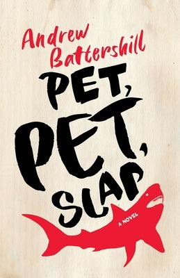 Pet, Pet, Slap Paperback Coach House Books
