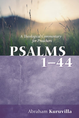 Psalms 1-44: A Theological Commentary for Preachers Paperback Cascade Books