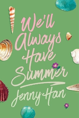 We'll Always Have Summer (Deluxe Edition) Paperback Simon & Schuster Books for Young Readers