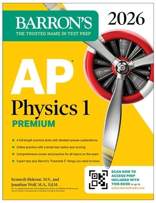 Barrons AP Physics 1 Premium prep book in paperback with practice tests, review sections, and online practice for 2026 exam preparation