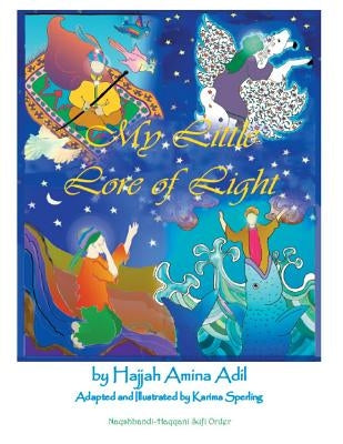 My Little Lore of Light by Adil, Hajjah Amina