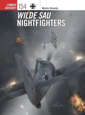 Wilde Sau Nightfighters Paperback Osprey Publishing (UK)