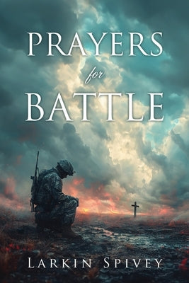 Prayers for Battle Paperback Xulon Press