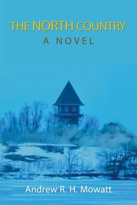The North Country Paperback iUniverse