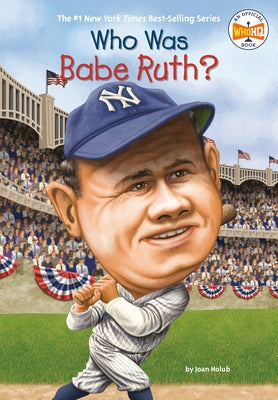 Paperback "Who Was Babe Ruth?" book by Penguin Workshop featuring a colorful cover image of the baseball legend.