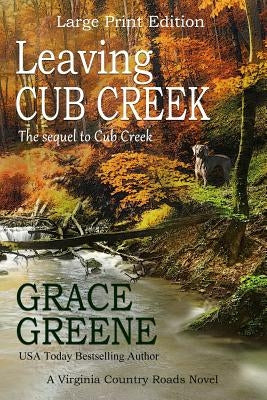 Leaving Cub Creek by Greene, Grace