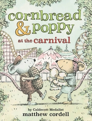 Cornbread & Poppy at the Carnival Paperback Little, Brown Books for Young Readers