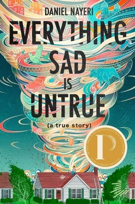 Paperback of "Everything Sad Is Untrue (a True Story)" by Levine Querido showing the book cover with colorful artwork and title text.