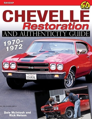 Chevelle Restoration and Authenticity Guide 1970-1972 Paperback Cartech