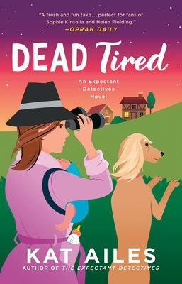 Dead Tired: A Mystery by Ailes, Kat
