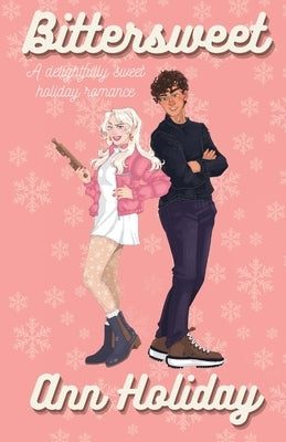 Bittersweet: A Holiday Baking Romance Paperback Active