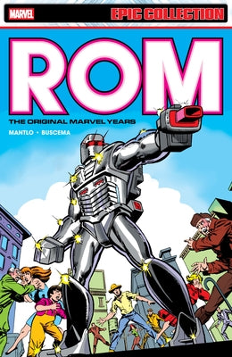 ROM Epic Collection: The Original Marvel Years Vol. 1 by Mantlo, Bill