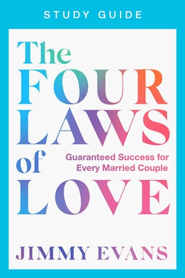 The Four Laws of Love Study Guide Paperback XO Publishing
