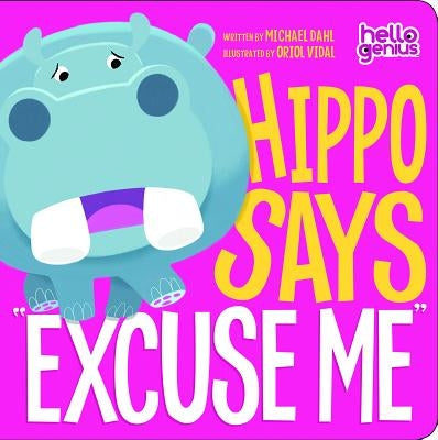 Hippo Says Excuse Me Board Book Picture Window Books