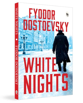White Nights by Dostoevsky, Fyodor
