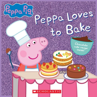 Peppa Loves to Bake (Peppa Pig) Paperback Scholastic Inc.