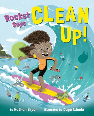 Paperback of Rocket Says Clean Up! by Dragonfly Books featuring colorful cover art with playful rocket illustrations.