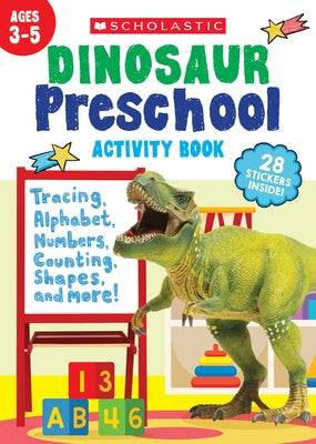 Dinosaur Preschool Activity Book Paperback Scholastic Teaching Resources