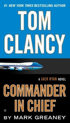 Mass market paperback of "Tom Clancy: Commander in Chief" by Berkley Books, showing the book cover with title and author.