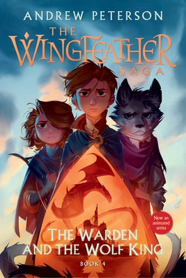 Paperback of The Warden and the Wolf King, Book 4 in The Wingfeather Saga by Prh Christian Publishing, showing the book cover.