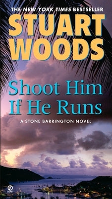 Shoot Him If He Runs by Woods, Stuart
