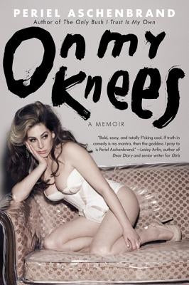 On My Knees: A Memoir Paperback Harper Perennial