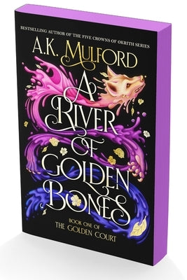 Paperback copy of "A River of Golden Bones," Book One of the Golden Court by Harper Voyager, featuring a fantasy-themed cover.