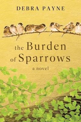 The Burden of Sparrows Paperback Mission Point Press