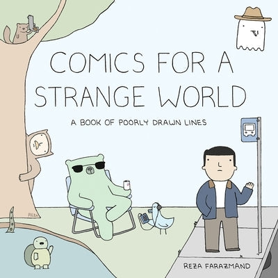 Comics for a Strange World: A Book of Poorly Drawn Lines Paperback Plume Books
