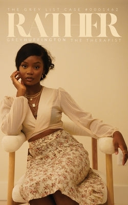 Rather: The Therapist Paperback Grey Huffington