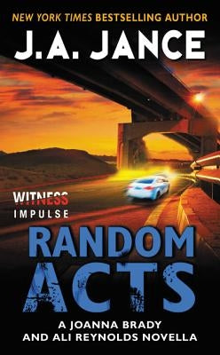 Mass market paperback of "Random Acts" by Witness Impulse, a Joanna Brady and Ali Reynolds novella, featuring a colorful cover design.