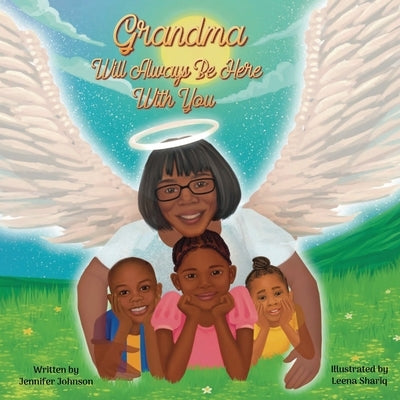 Grandma Will Always Be Here With You Paperback Jj Writer