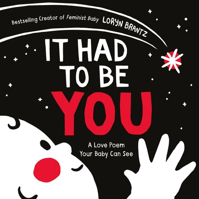 It Had to Be You: A High Contrast Book for Newborns Board Book HarperCollins