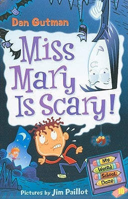 Paperback copy of "My Weird School Daze #10: Miss Mary Is Scary!" by HarperCollins, showing the book cover with colorful illustrations.