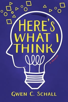 Here's What I Think Paperback Palmetto Publishing