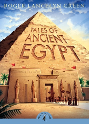 Paperback copy of Tales of Ancient Egypt by Puffin Books, featuring Egyptian-themed cover art with hieroglyphs and ancient artifacts.