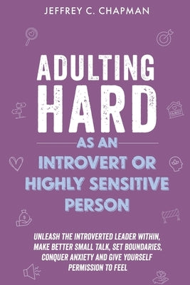 Adulting Hard as an Introvert or Highly Sensitive Person Paperback Medialusion Group
