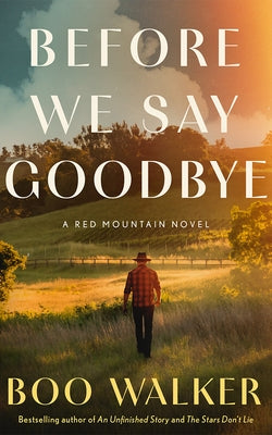 Paperback of "Before We Say Goodbye: A Red Mountain Novel" by Lake Union Publishing, featuring the book cover with red mountain artwork.