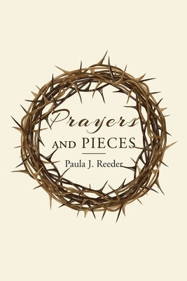 Prayers and Pieces Paperback Christian Faith Publishing