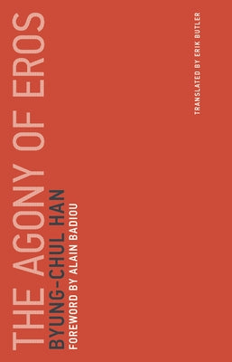 The Agony of Eros Paperback MIT Press