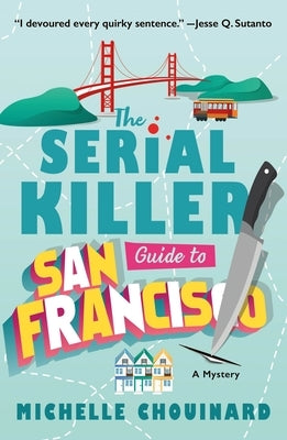 Paperback of The Serial Killer Guide to San Francisco: A Mystery by Minotaur Books, featuring a cover with cityscape and crime-themed artwork.