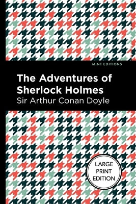 Large print paperback of The Adventures of Sherlock Holmes by Mint Editions, featuring a classic book cover with Holmes illustrations.