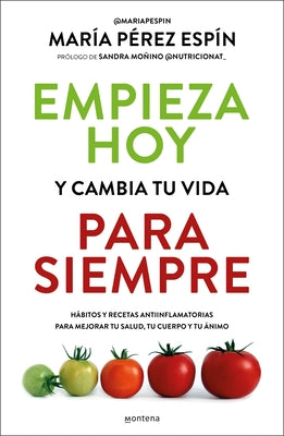 Paperback book titled "Empieza Hoy Y Cambia Tu Vida Para Siempre" by Montena, featuring a colorful cover with inspiring design.