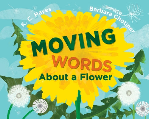 Moving Words about a Flower Paperback Charlesbridge Publishing
